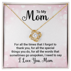 To My Mom, I Love You Mom Love Knot Necklace