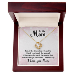 To My Mom, I Love You Mom Love Knot Necklace