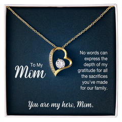 To My Mom, You  Are My Hero Forever Love Necklace